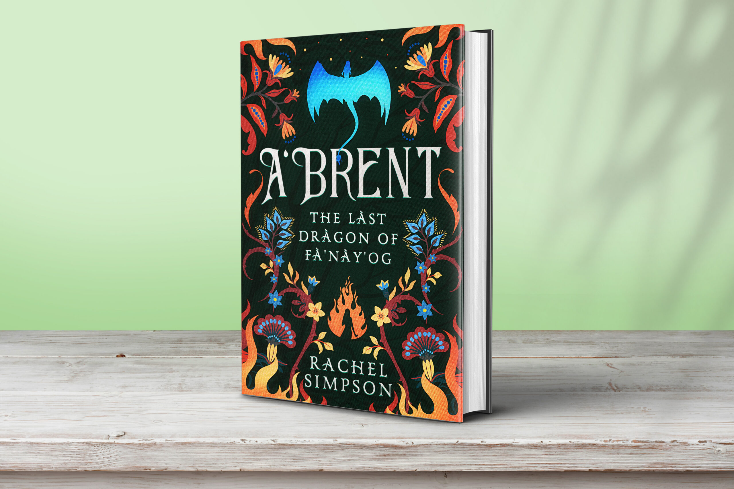 A'Brent: The Last Dragon of Fa'Nay'Og - signed hardback (Pre-Order)